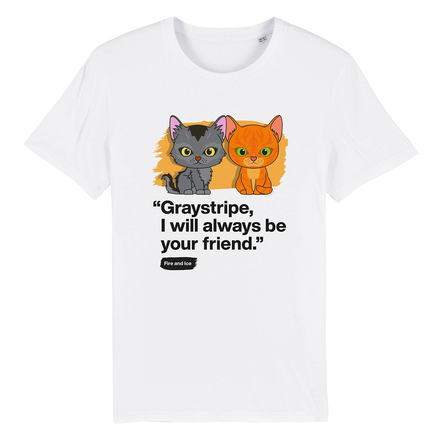 Always be your friend - Graystripe & Firestar - Adult Unisex T-Shirt